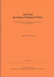 Das Werk des Johann Wolfgang Frölicher - Beyer, Nicole