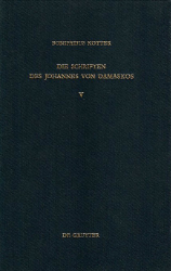 Die Schriften des Johannes von Damaskos. Band V