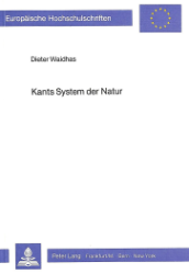 Kants System der Natur. - Waidhas, Dieter
