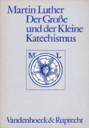 Der Große und der Kleine Katechismus