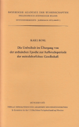 Die Unfreiheit im Übergang von der archaischen zur Aufbruchsepoche der mittelalterlichen Gesellschaft