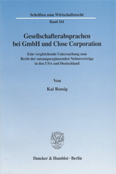 Gesellschafterabsprachen bei GmbH und Close Corporation