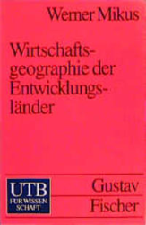 Wirtschaftsgeographie der Entwicklungsländer