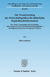 Die Verantwortung des Wirtschaftsprüfers für fehlerhafte Kapitalmarktinformation