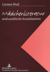 Mädchenliteratur und weibliche Sozialisation