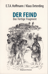 Der Feind. Das fertige Fragment