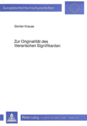 Zur Originalität des literarischen Signifikanten