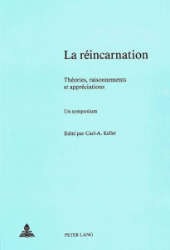 La réincarnation: Les doctrines de la réincarnation et leurs bases anthropologiques