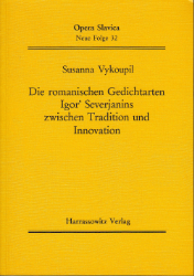 Die romanischen Gedichtarten Igor' Severjanins zwischen Tradition und Innovation. - Vykoupil, Susanna