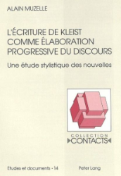 L'écriture de Kleist comme élaboration progressive du discours