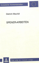 Spener-Arbeiten