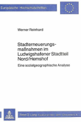 Stadterneuerungsmaßnahmen im Ludwigshafener Stadtteil Nord/Hemsdorf