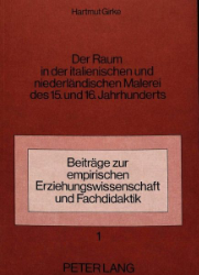 Der Raum in der italienischen und niederländischen Malerei des 15. und 16. Jahrhunderts