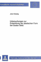 Buchcover Untersuchungen zur Entwicklung der plastischen Form bei Gustav Seitz