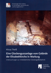 Eine Glockengussanlage vom Gelände der Elisabethkirche in Marburg