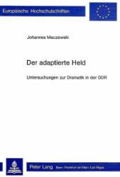 Der adaptierte Held - Maczewski, Johannes