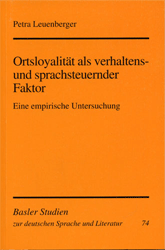 Ortsloyalität als verhaltens- und sprachsteuernder Faktor