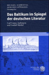 Das Baltikum im Spiegel der deutschen Literatur