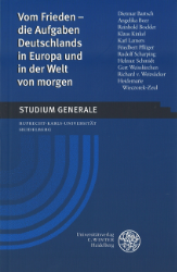 Vom Frieden - die Aufgaben Deutschlands in Europa und in der Welt von morgen