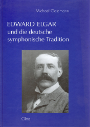 Edward Elgar und die deutsche symphonische Tradition