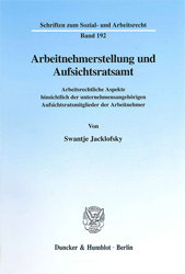 Arbeitnehmerstellung und Aufsichtsratsamt