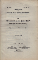 Die Reformation in Trier 1559 und ihre Unterdrückung