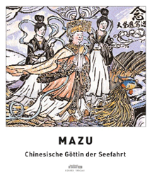 Mazu. Chinesische Göttin der Seefahrt