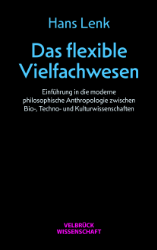Das flexible Vielfachwesen