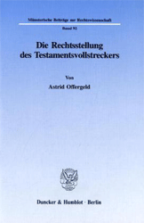 Die Rechtsstellung des Testamentsvollstreckers