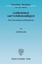 Gefährlichkeit und Verhältnismäßigkeit