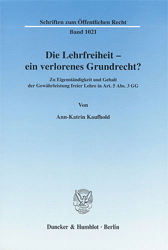 Die Lehrfreiheit - ein verlorenes Grundrecht?