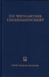 Die Weingartner Liederhandschrift