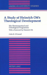 A Study of Heinrich Ott's Theological Development