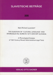 The Question of 'Cultural Language' and Interdialectal Norm in 16th Century Slovakia