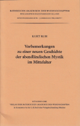 Vorbemerkungen zu einer neuen Geschichte der abendländischen Mystik im Mittelalter