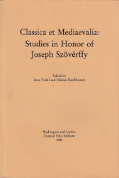 Classica et Mediaevalia: Studies in Honor of Joseph Szövérffy