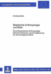 Skeptische Anthropologie und Ethik
