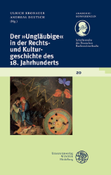 Buchcover Der »Ungläubige« in der Rechts- und Kulturgeschichte des 18. Jahrhunderts