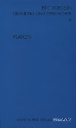 Ordnung und Geschichte. Band VI: Platon