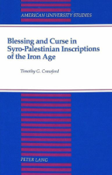 Blessing and Curse in Syro-Palestinian Inscriptions of the Iron Age