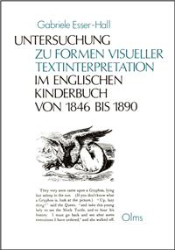 Untersuchungen zu Formen visueller Textinterpretation im englischen Kinderbuch von 1846 bis 1890