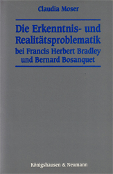 Die Erkenntnis- und Realitätsproblematik bei Francis Herbert Bradley und Bernard Bosanquet