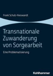 Transnationale Zuwanderung von Sorgearbeit