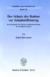 Der Schutz des Bodens vor Schadstoffeintrag