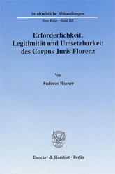 Erforderlichkeit, Legitimität und Umsetzbarkeit des Corpus Juris Florenz