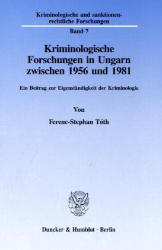 Kriminologische Forschungen in Ungarn zwischen 1956 und 1981