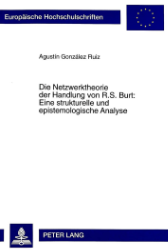 Die Netzwerktheorie der Handlung von R. S. Burt: