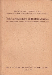 Neue Ausgrabungen und Untersuchungen im Nahen Osten, Mittelmeerraum und in Deutschland
