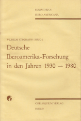 Deutsche Iberoamerika-Forschung in den Jahren 1930-1980