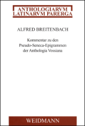 Kommentar zu den Pseudo-Seneca-Epigrammen der Anthologia Vossiana